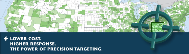 Lower Cost. Higher Response. The Power of Precision Targeting.